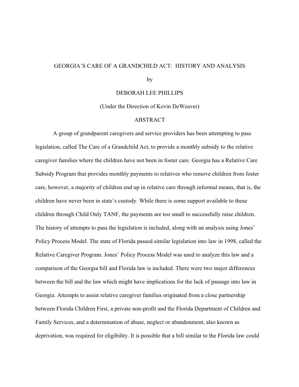 GEORGIA's CARE of a GRANDCHILD ACT: HISTORY and ANALYSIS by DEBORAH LEE PHILLIPS (Under the Direction of Kevin Deweaver) ABST