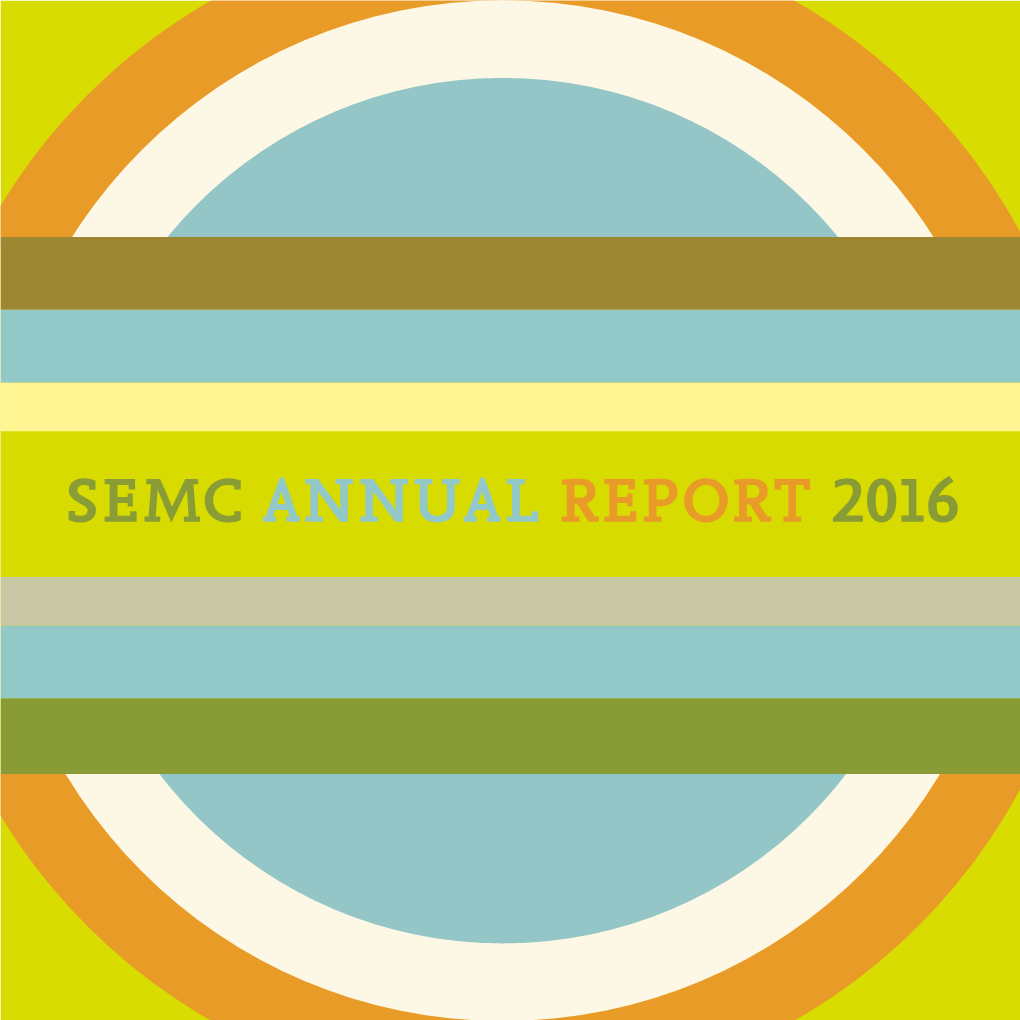 SEMC ANNUAL REPORT 2016 from the Presidents