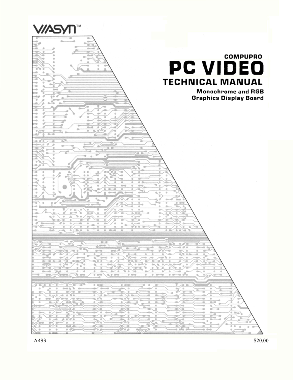 PC VIDEO TECHNICAL MANUAL Monochrome and RGB :;:::;: : • Graphics Display Board