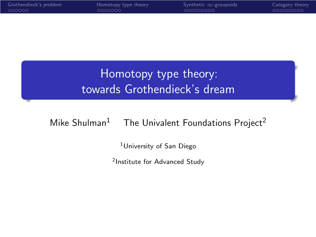 Homotopy Type Theory: Towards Grothendieck's Dream