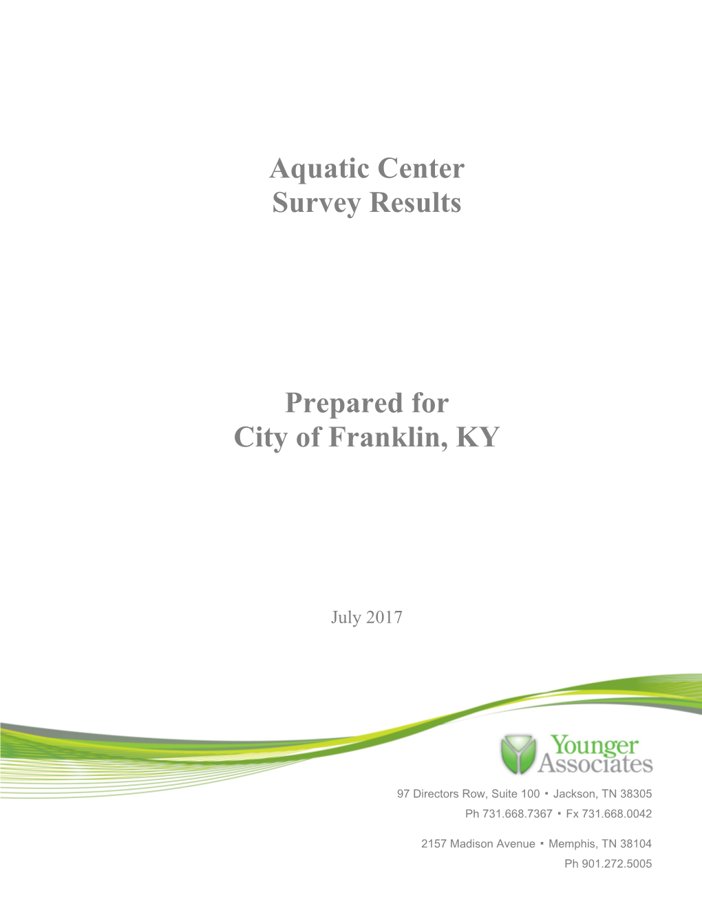 Aquatic Center Survey Results Prepared for City of Franklin, KY