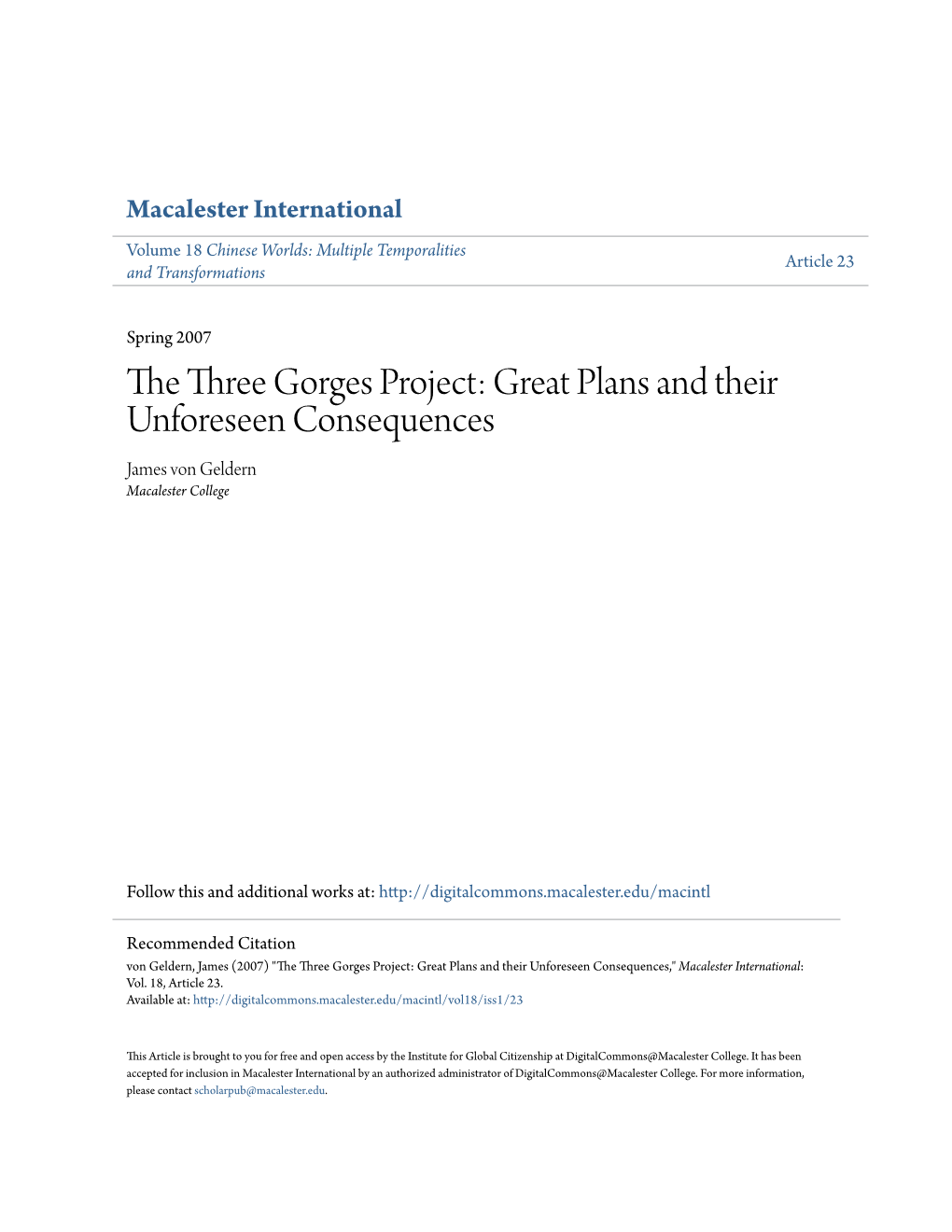The Three Gorges Project: Great Plans and Their Unforeseen Consequences James Von Geldern Macalester College