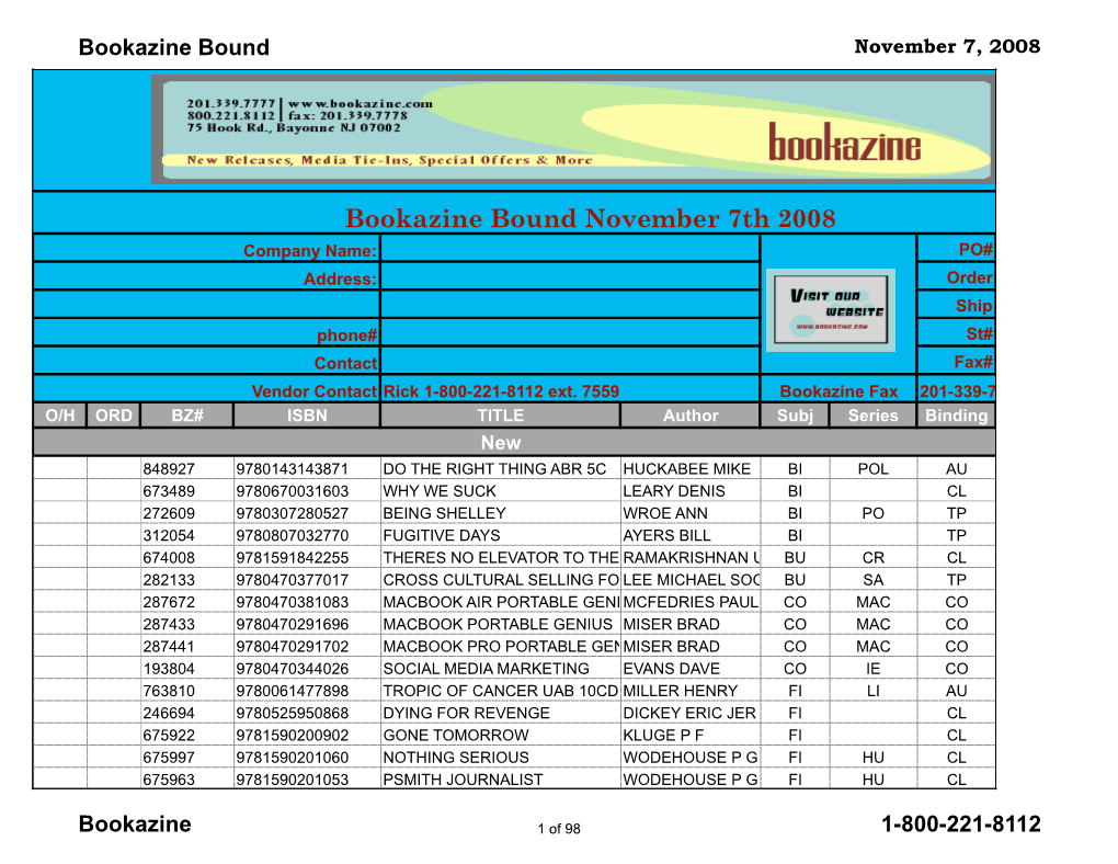 Bookazine Bound November 7Th 2008 Company Name: PO# Address: Order Ship Phone# St# Contact Fax# Vendor Contact Rick 1-800-221-8112 Ext