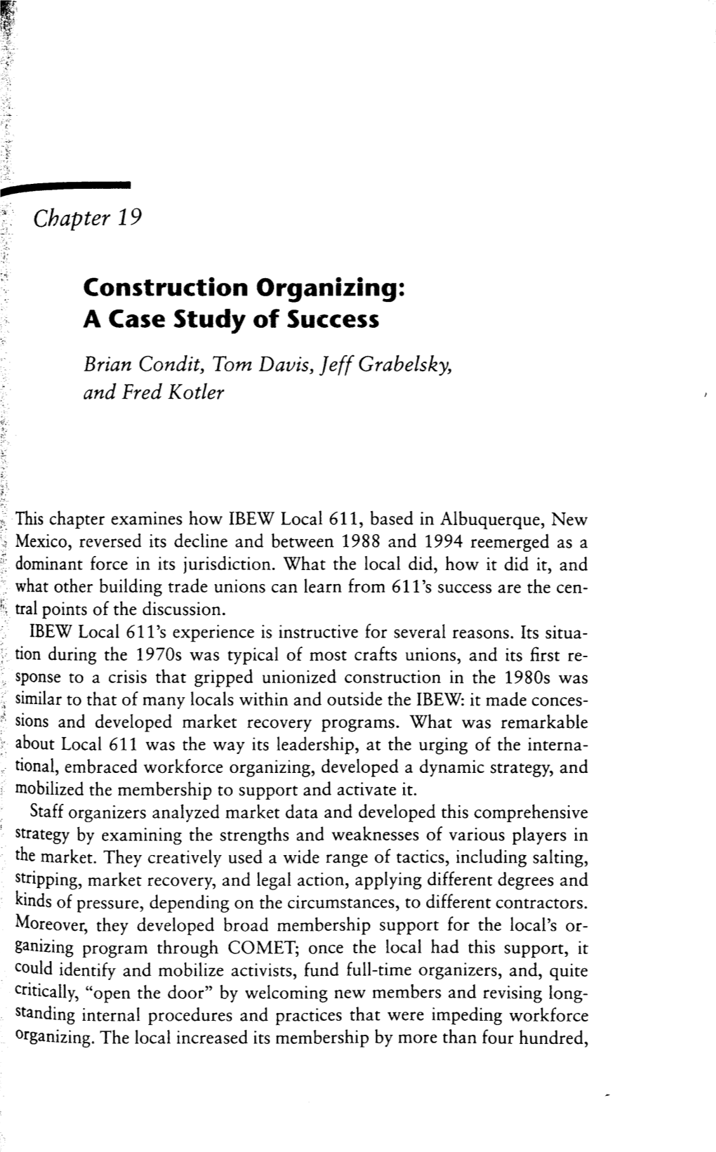 Chapter 19 )MET I and II an Create Their Construction Organizing: a Case Study of Success Brian Condit, Tom Davis, Jeff Grabelsky, and Fred Kotler