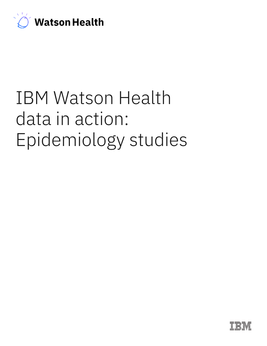 IBM Watson Health Data in Action: Epidemiology Studies