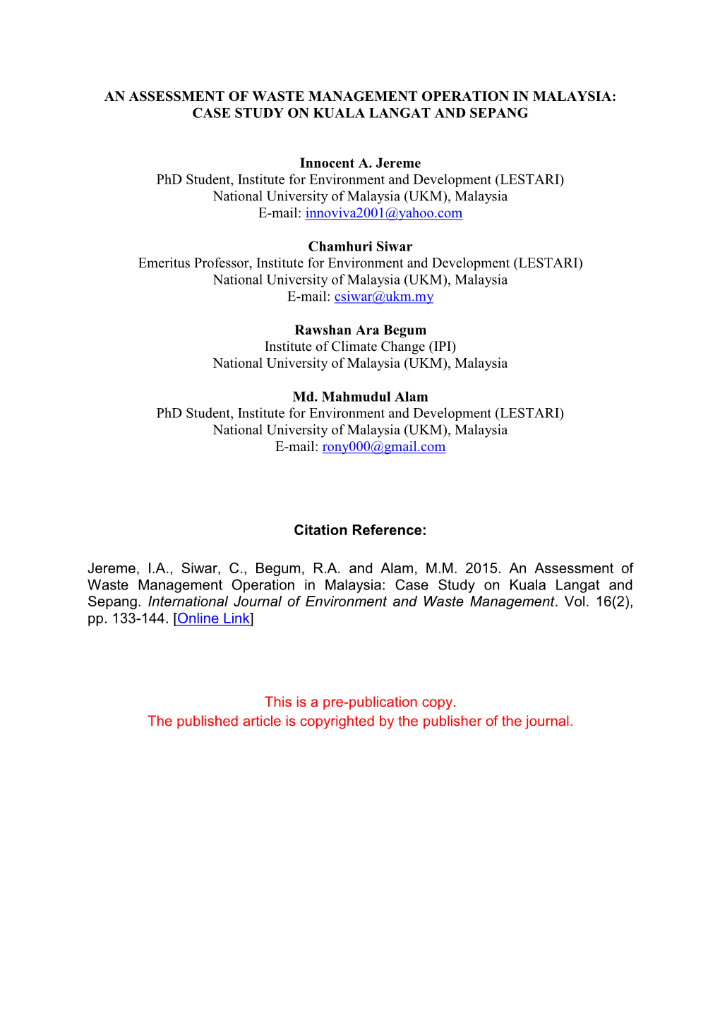 AN ASSESSMENT of WASTE MANAGEMENT OPERATION in MALAYSIA: CASE STUDY on KUALA LANGAT and SEPANG Innocent A. Jereme Phd Student, I