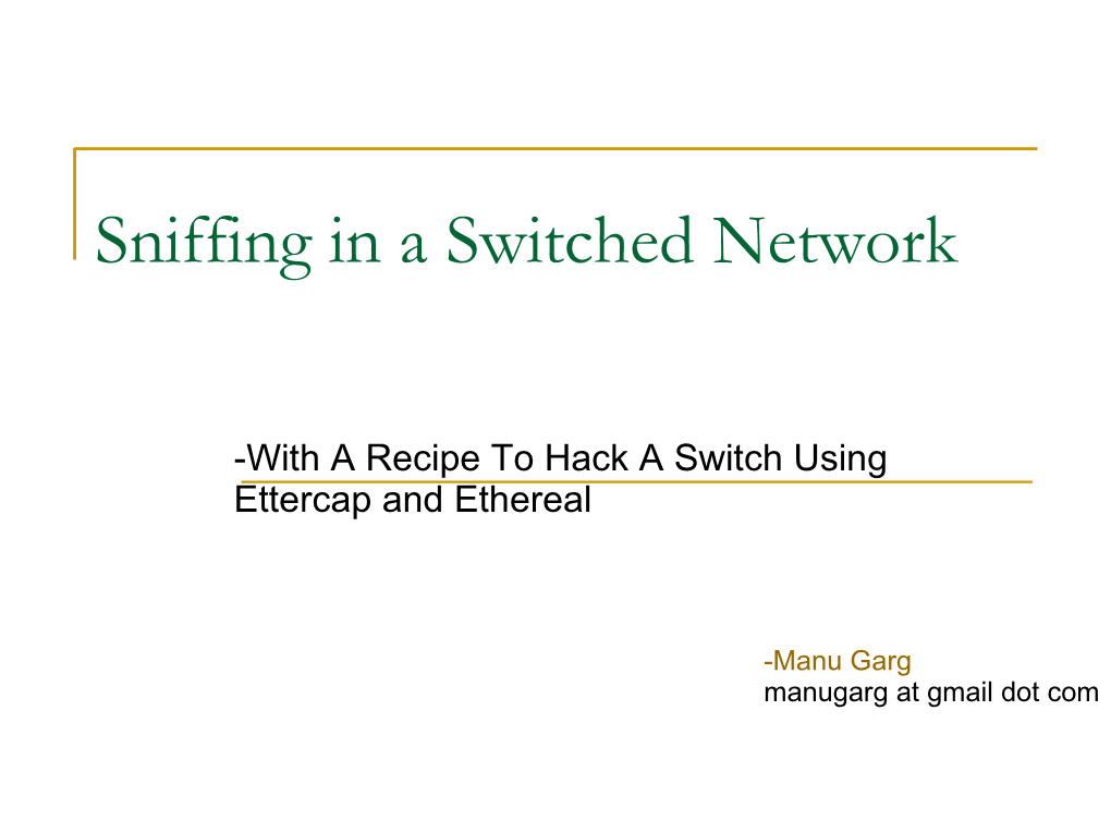 Sniffing in a Switched Network