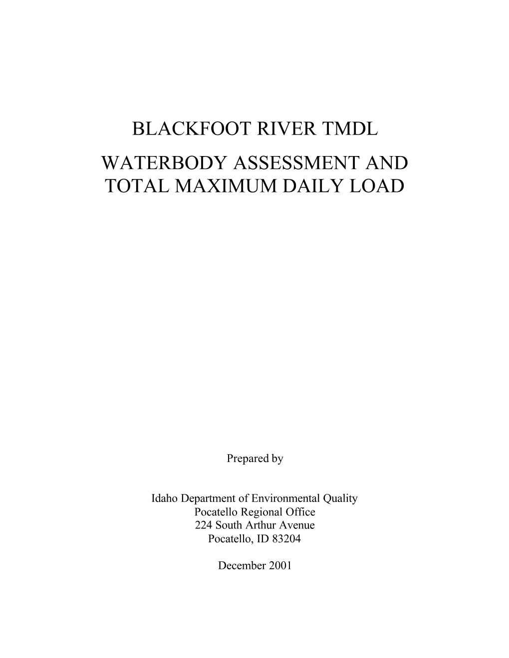 Blackfoot River Tmdl Waterbody Assessment and Total Maximum Daily Load