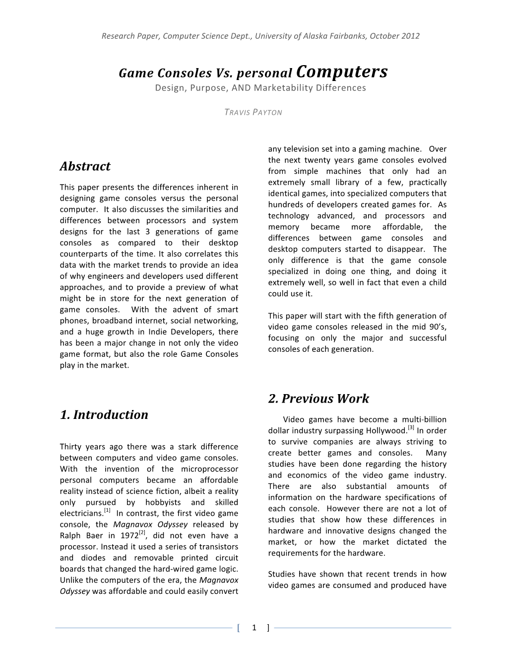 Game Consoles Vs. Personal Computers Abstract 1. Introduction 2. Previous Work