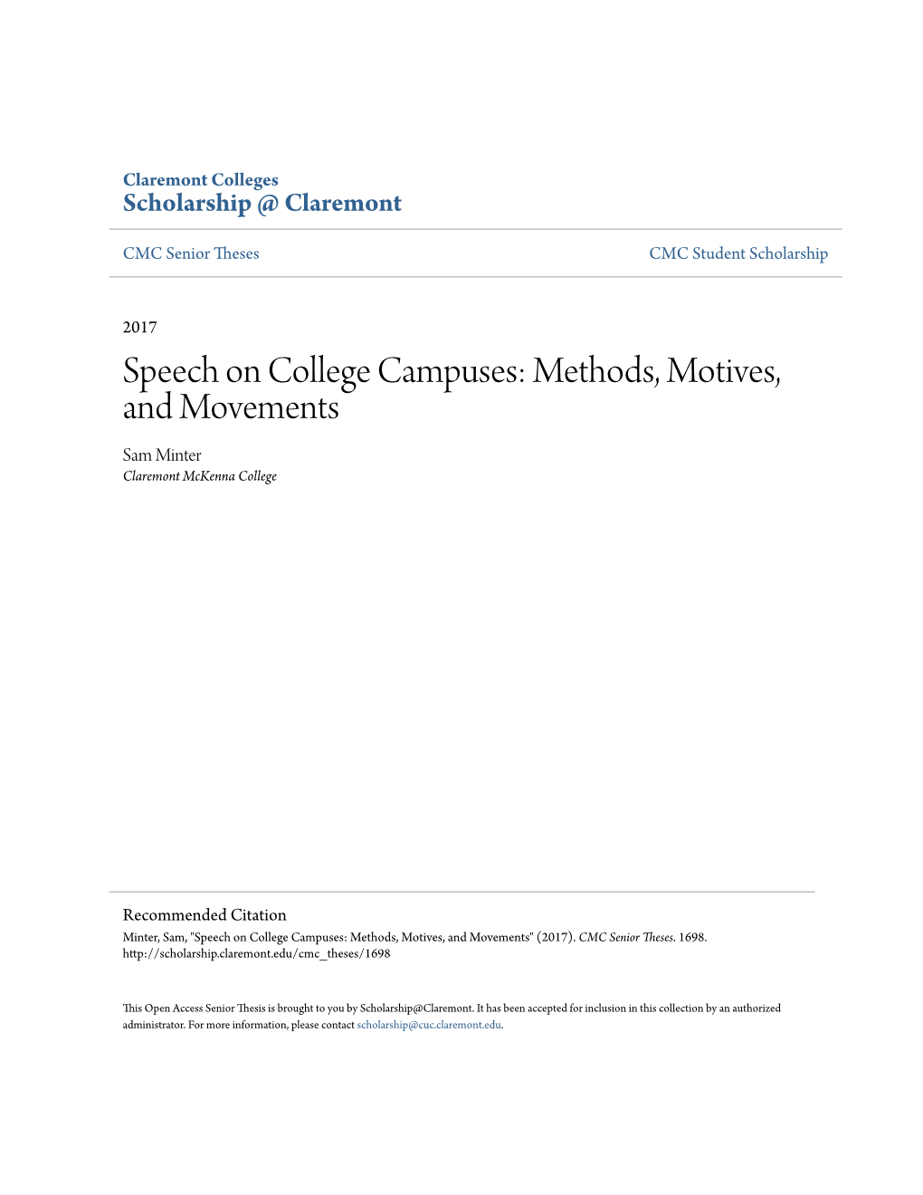 Speech on College Campuses: Methods, Motives, and Movements Sam Minter Claremont Mckenna College