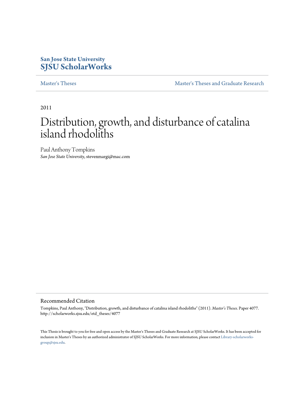 Distribution, Growth, and Disturbance of Catalina Island Rhodoliths Paul Anthony Tompkins San Jose State University, Stevenmargi@Mac.Com