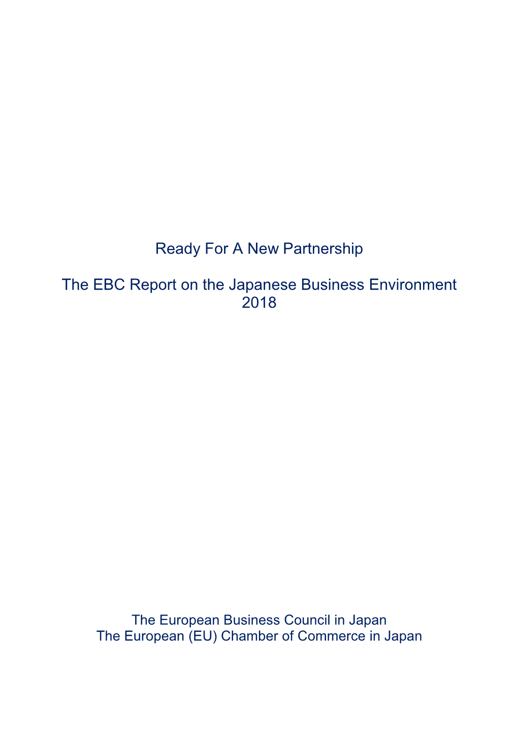 Ready for a New Partnership the EBC Report on the Japanese Business Environment 2018