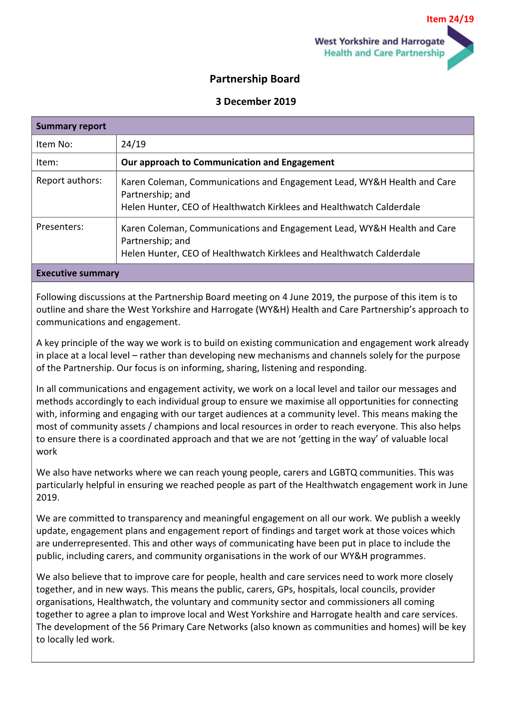 Communications and Engagement Lead, WY&H Health and Care Partnership; and Helen Hunter, CEO of Healthwatch Kirklees and Healthwatch Calderdale