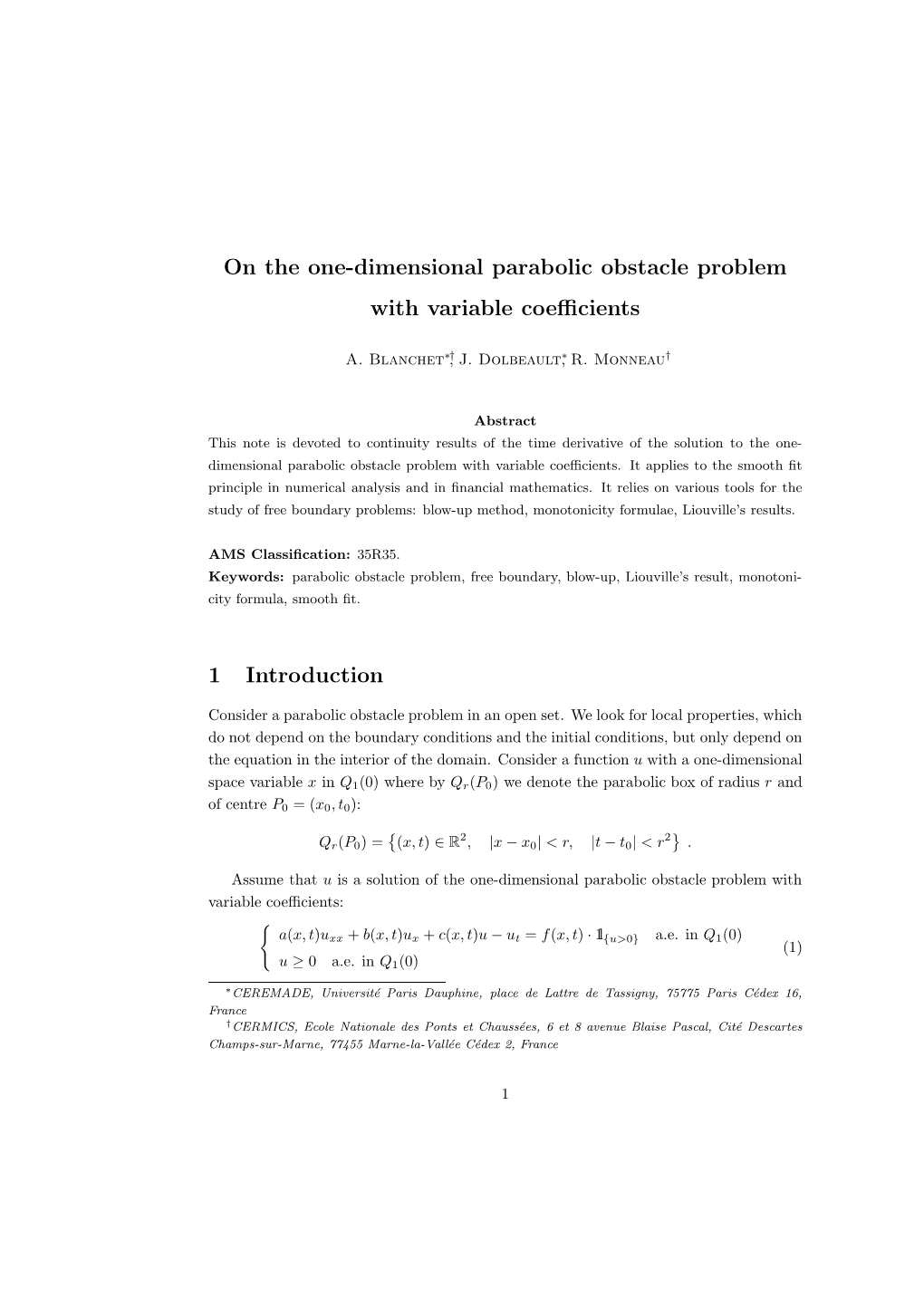 On the One-Dimensional Parabolic Obstacle Problem with Variable Coeﬃcients