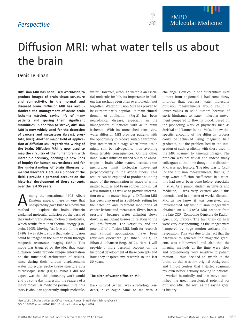 Diffusion MRI: What Water Tells Us About the Brain