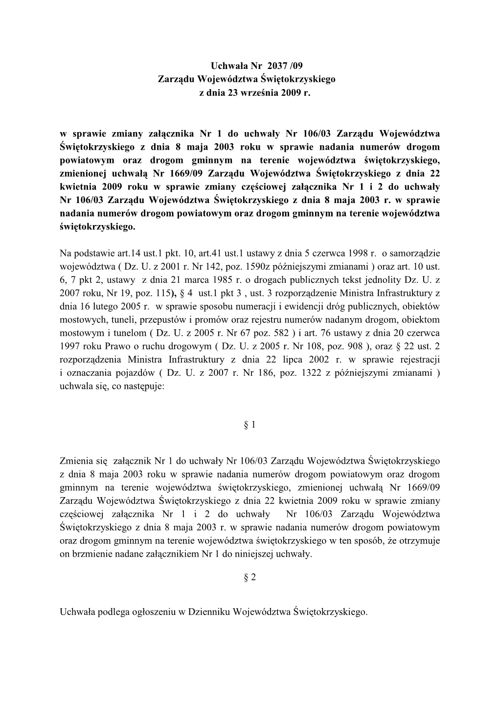 Uchwała Nr 2037 /09 Zarządu Województwa Świętokrzyskiego Z Dnia 23 Września 2009 R