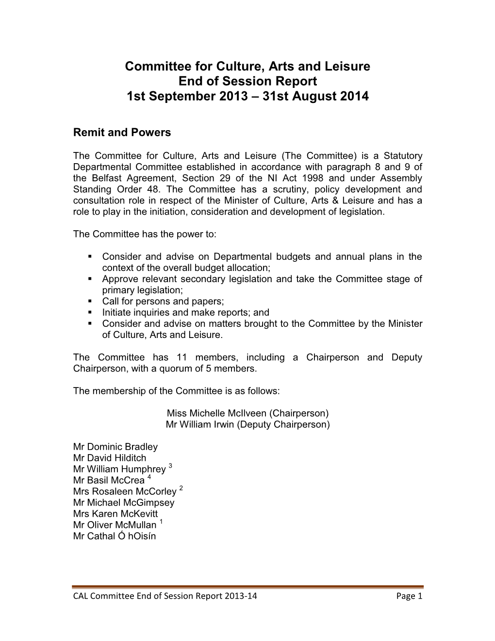 Committee for Culture, Arts and Leisure End of Session Report 1St September 2013 – 31St August 2014