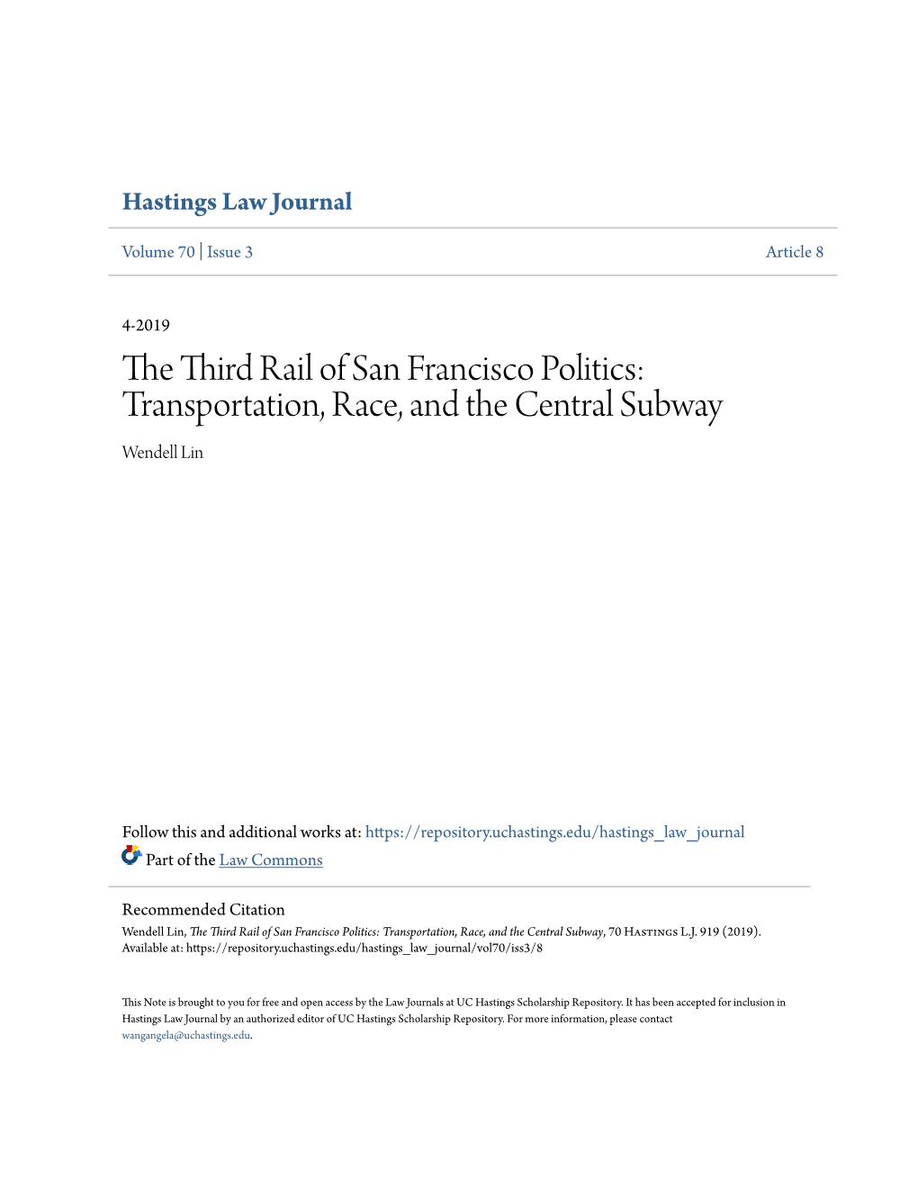 The Third Rail of San Francisco Politics: Transportation, Race, and the Central Subway Wendell Lin