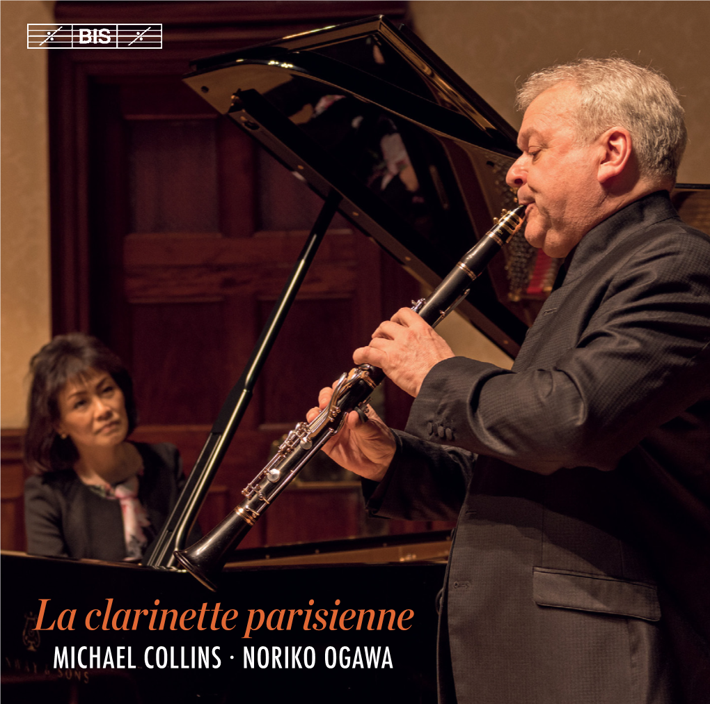 La Clarinette Parisienne MICHAEL COLLINS · NORIKO OGAWA BIS-2497 DEBUSSY, Claude (1862—1918)