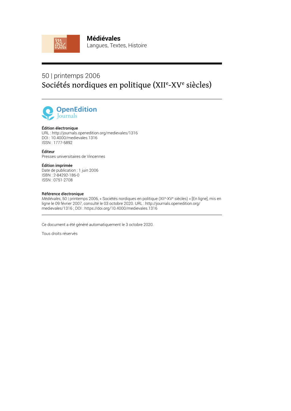 Médiévales, 50 | Printemps 2006, « Sociétés Nordiques En Politique (Xiie-Xve Siècles) » [En Ligne], Mis En Ligne Le 09 Février 2007, Consulté Le 03 Octobre 2020