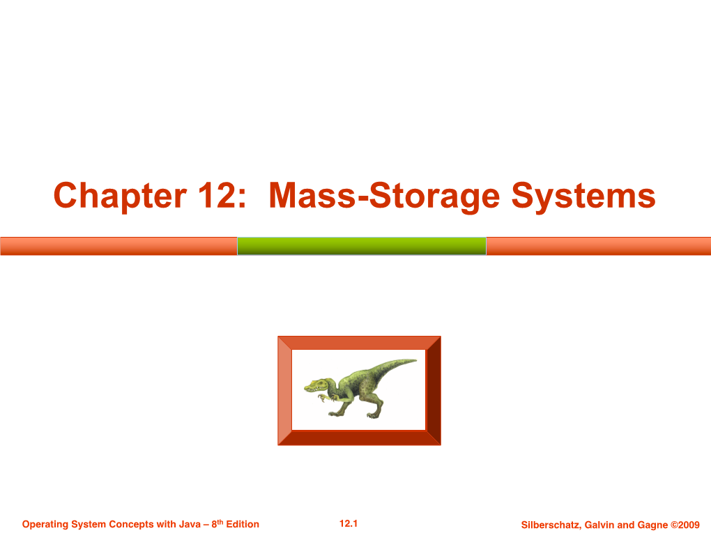 Mass Storage Structure N Disk Structure N Disk Attachment N Disk Scheduling N Disk Management N RAID Structure