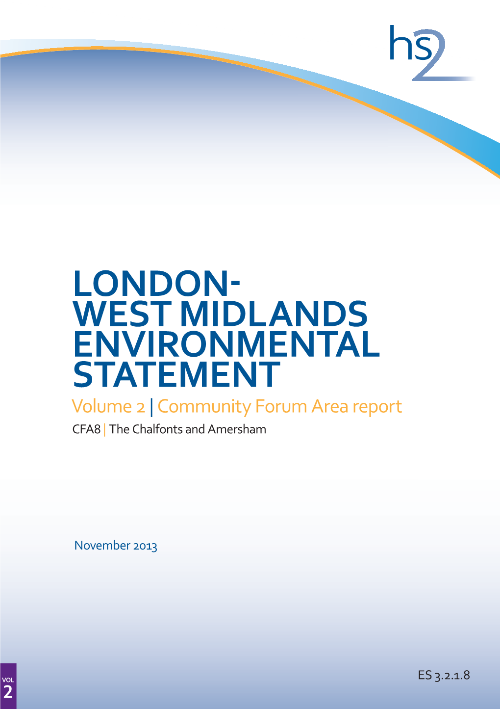 London- West Midlands ENVIRONMENTAL STATEMENT Volume 2 | Community Forum Area Report CFA8 | the Chalfonts and Amersham