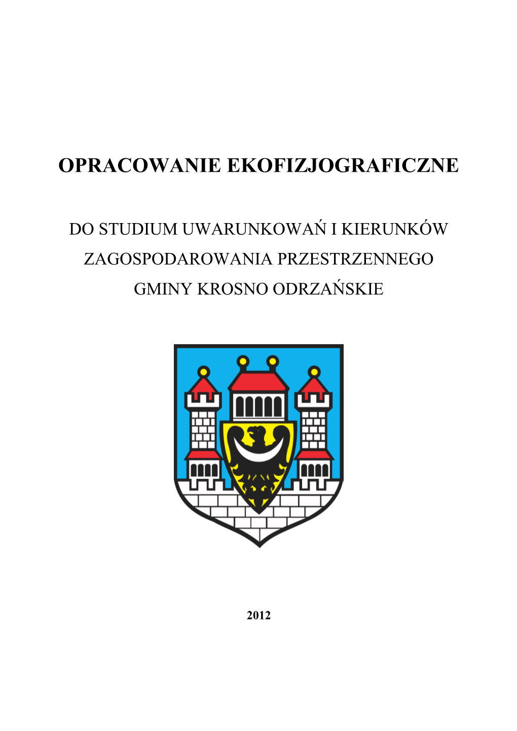 1. Opracowanie Ekofizjograficzne