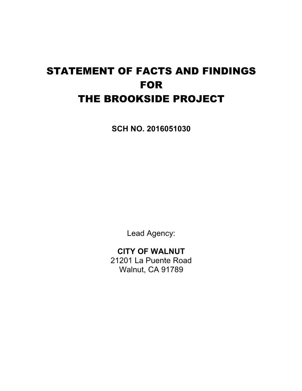 Statement of Facts and Findings for the Brookside Project