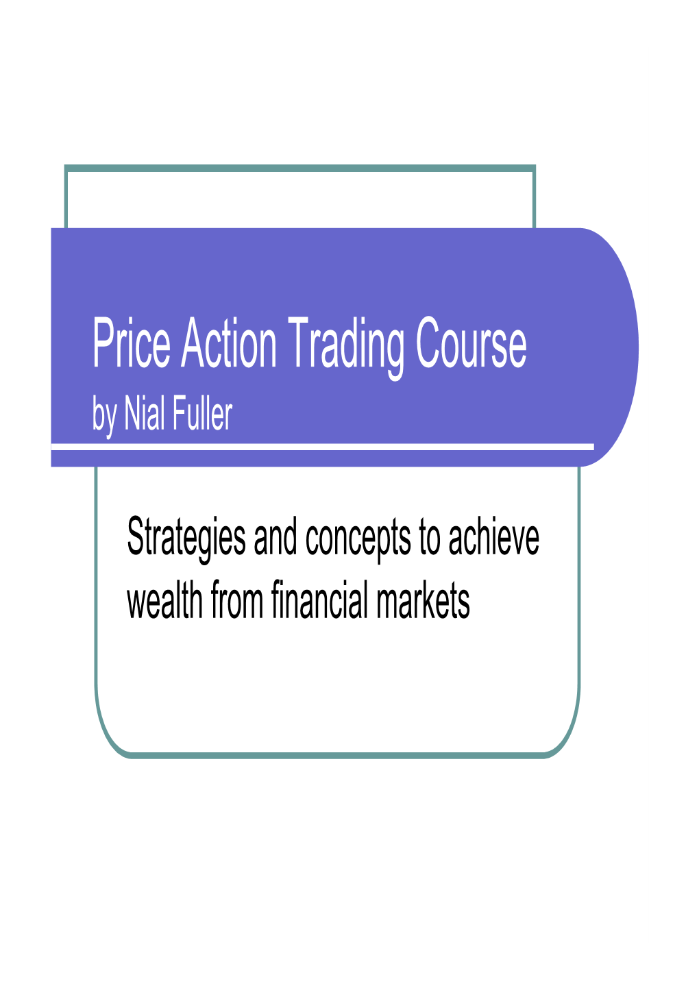 Price Action Trading Course by Nial Fuller