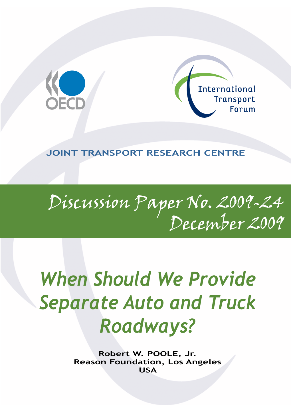 When Should We Provide Separate Auto and Truck Roadways?