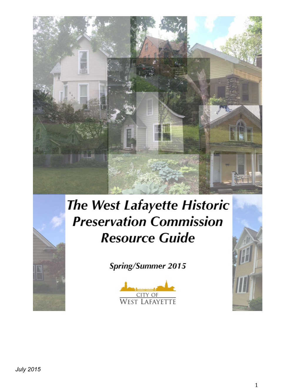 West Lafayette Historic Preservation Commission; the City of West Lafayette; and the Wabash Valley Trust for Historic Preservation
