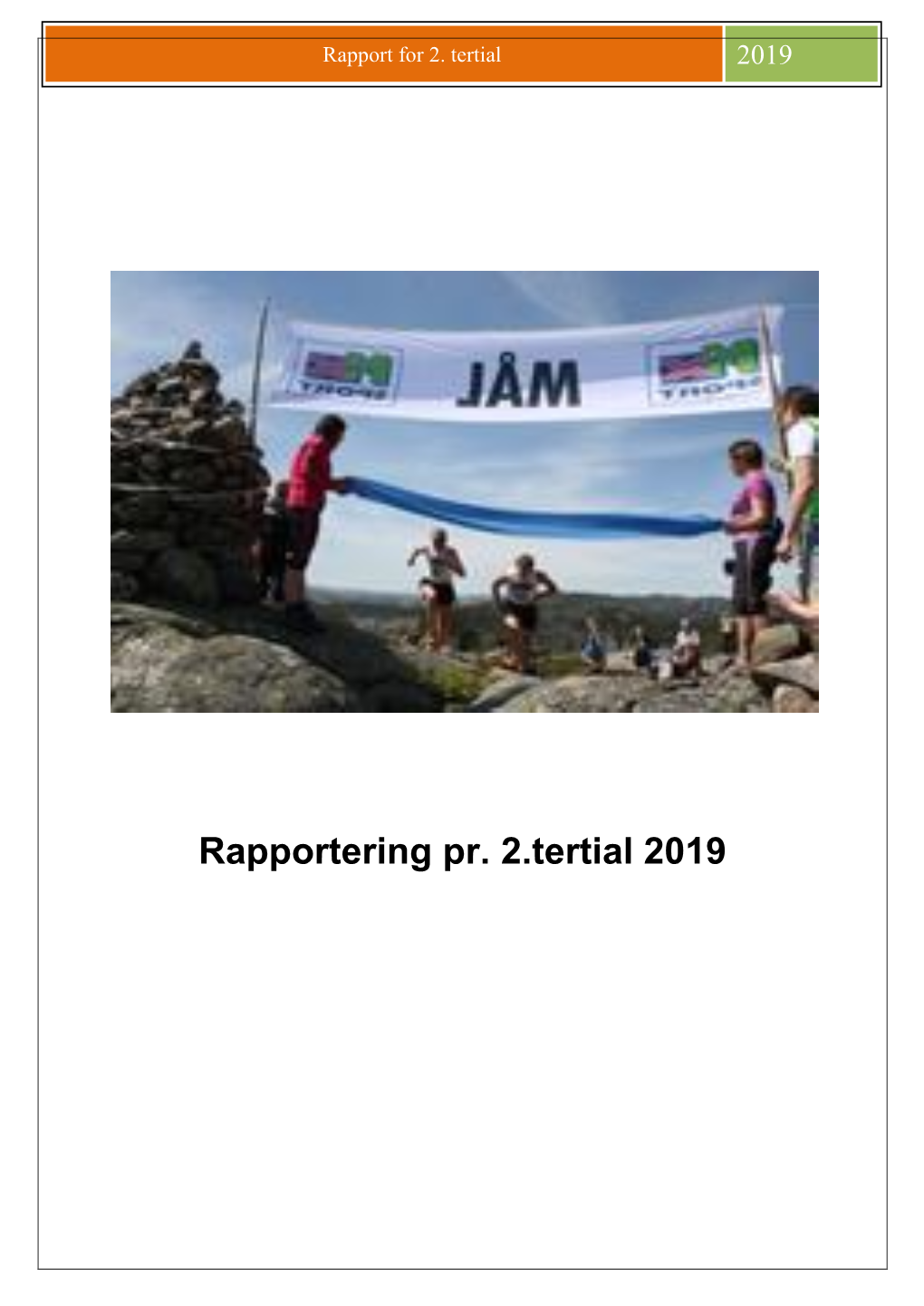 Rapport for 2. Tertial 2019