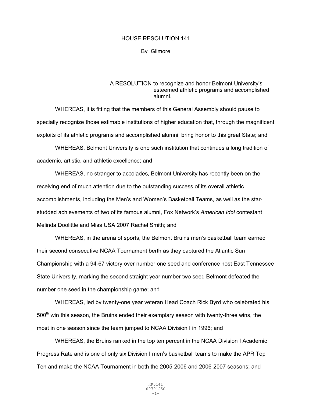 HOUSE RESOLUTION 141 by Gilmore a RESOLUTION To