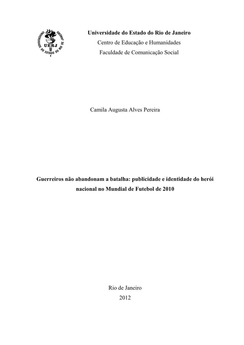 Universidade Do Estado Do Rio De Janeiro Centro De Educação E Humanidades Faculdade De Comunicação Social