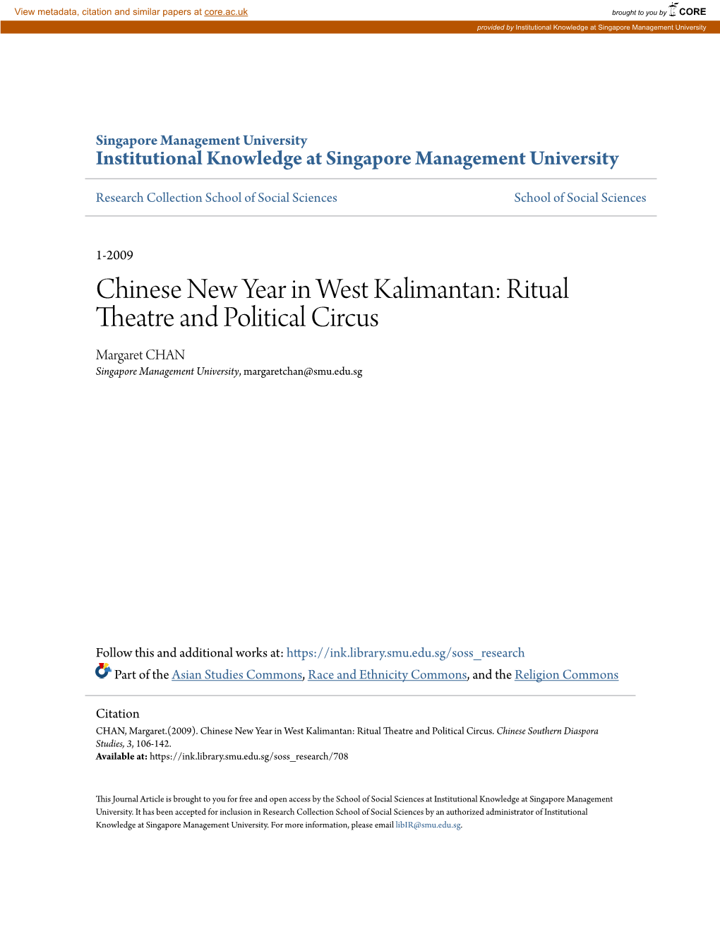 Chinese New Year in West Kalimantan: Ritual Theatre and Political Circus Margaret CHAN Singapore Management University, Margaretchan@Smu.Edu.Sg