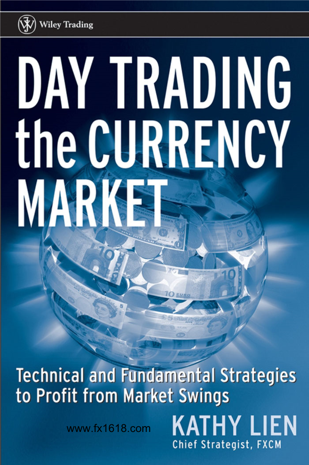 Day Trading the Currency Market