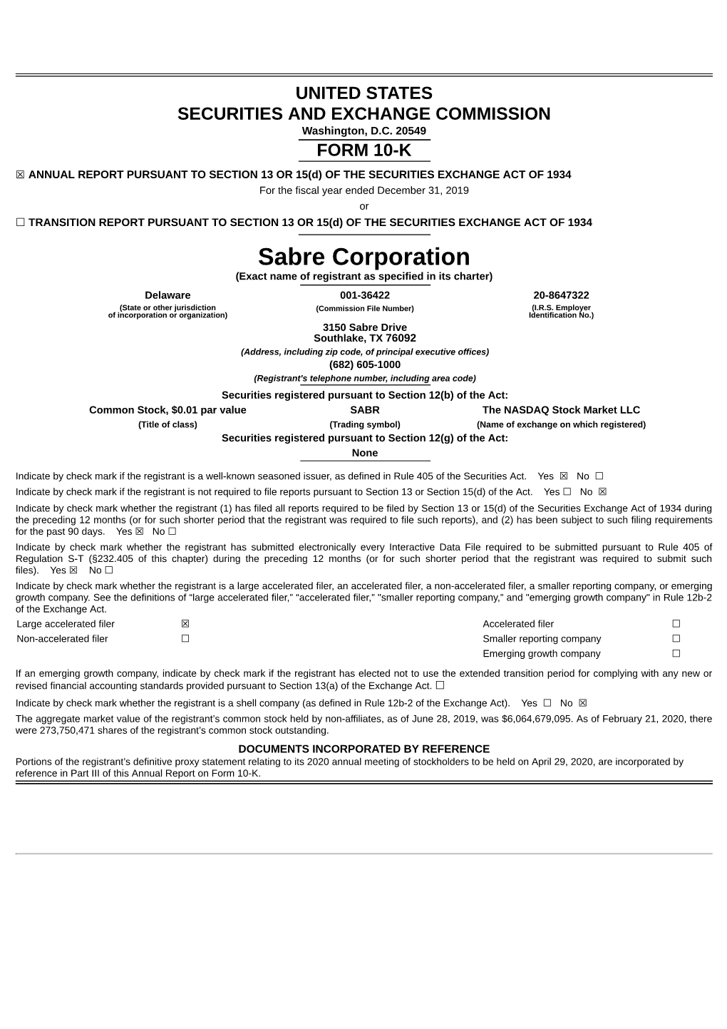 Sabre Corporation (Exact Name of Registrant As Specified in Its Charter) Delaware 001-36422 20-8647322 (State Or Other Jurisdiction (Commission File Number) (I.R.S