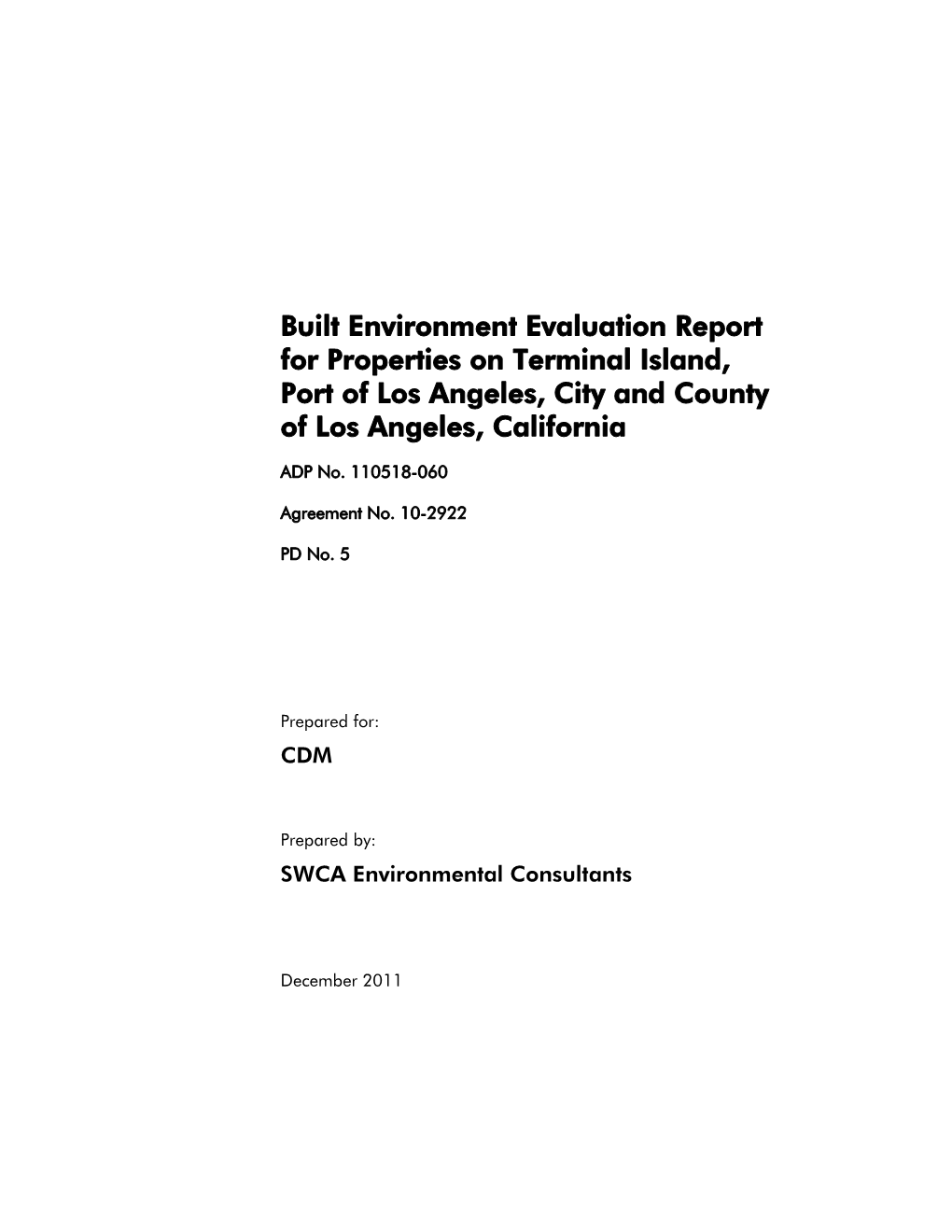 Built Environment Evaluation Report for Properties on Terminal Island, Port of Los Angeles, City and County of Los Angeles, California