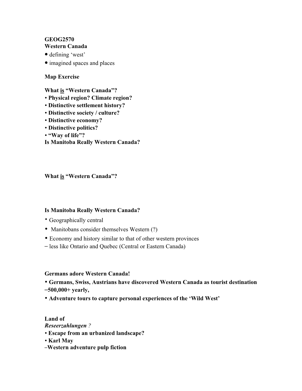 GEOG2570 Western Canada • Defining 'West' • Imagined Spaces