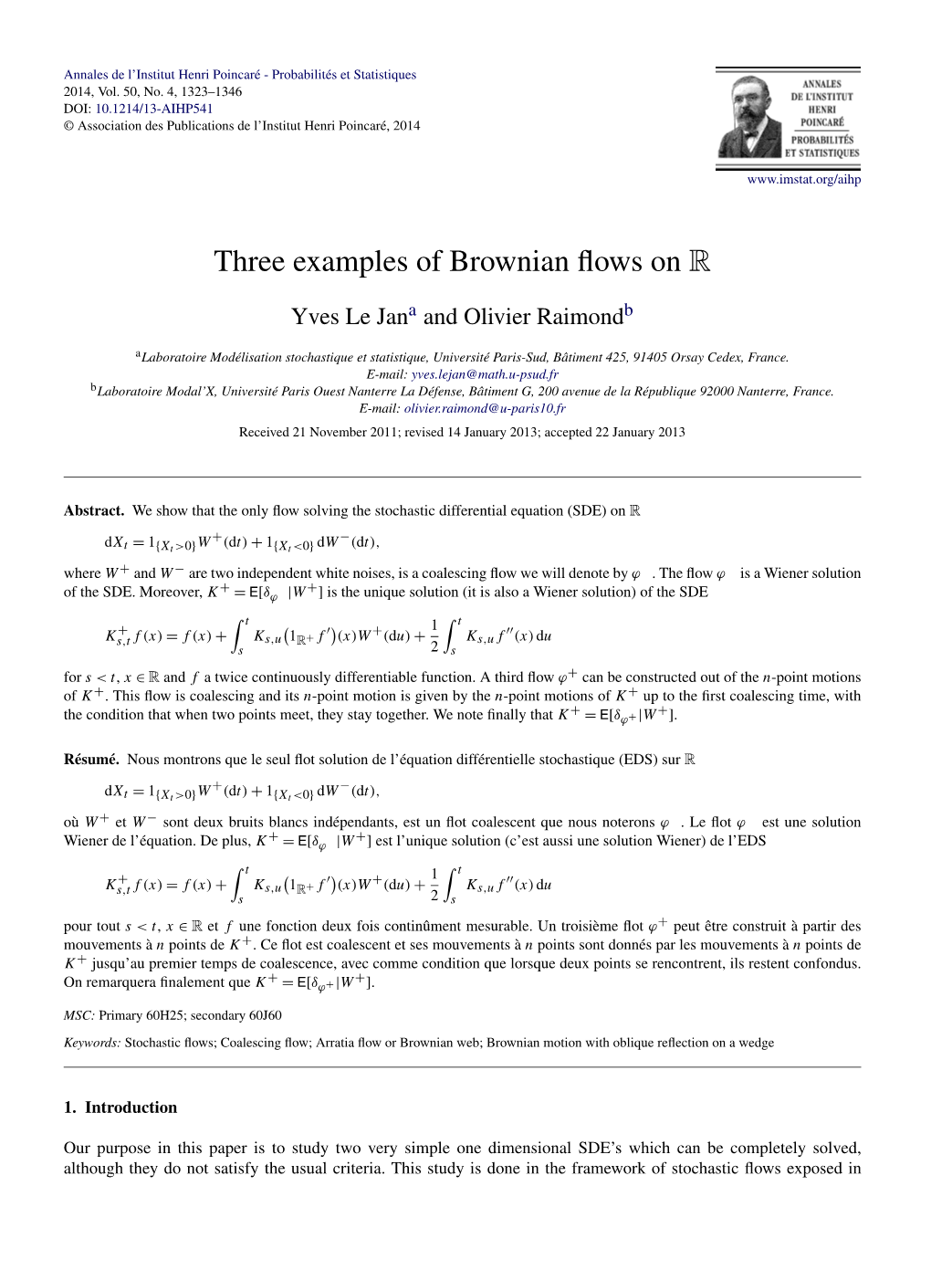 Three Examples of Brownian Flows on R