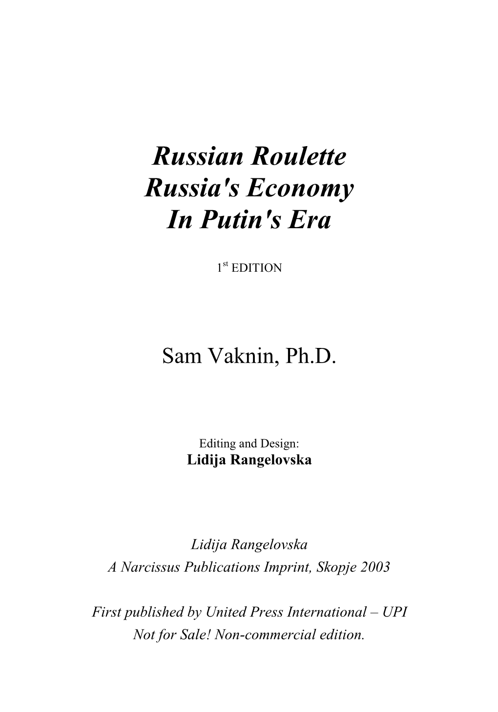 How the West Lost the East", Narcissus Publications in Association with Central Europe Review/CEENMI, Prague and Skopje, 2000