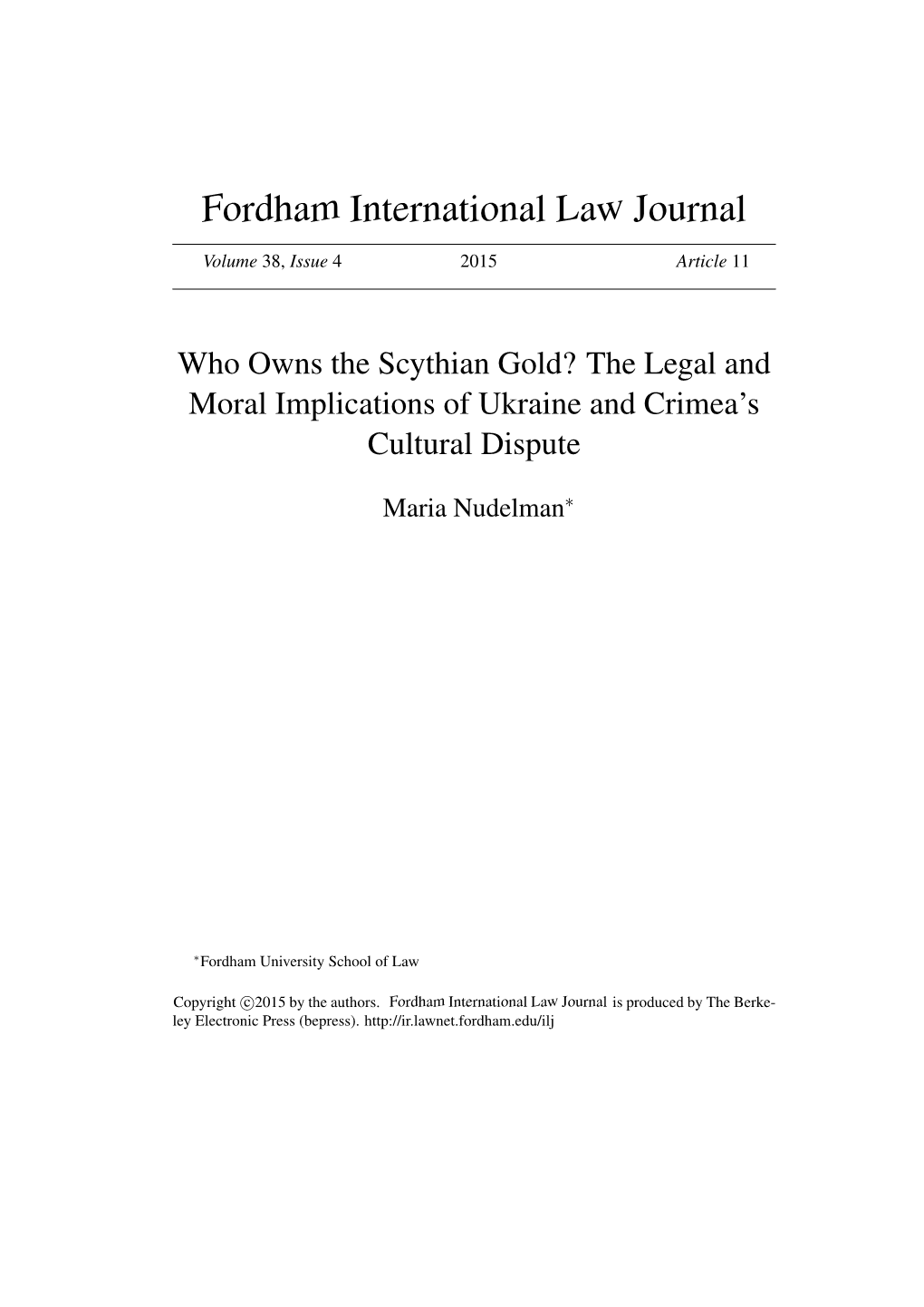 Who Owns the Scythian Gold? the Legal and Moral Implications of Ukraine and Crimea’S Cultural Dispute