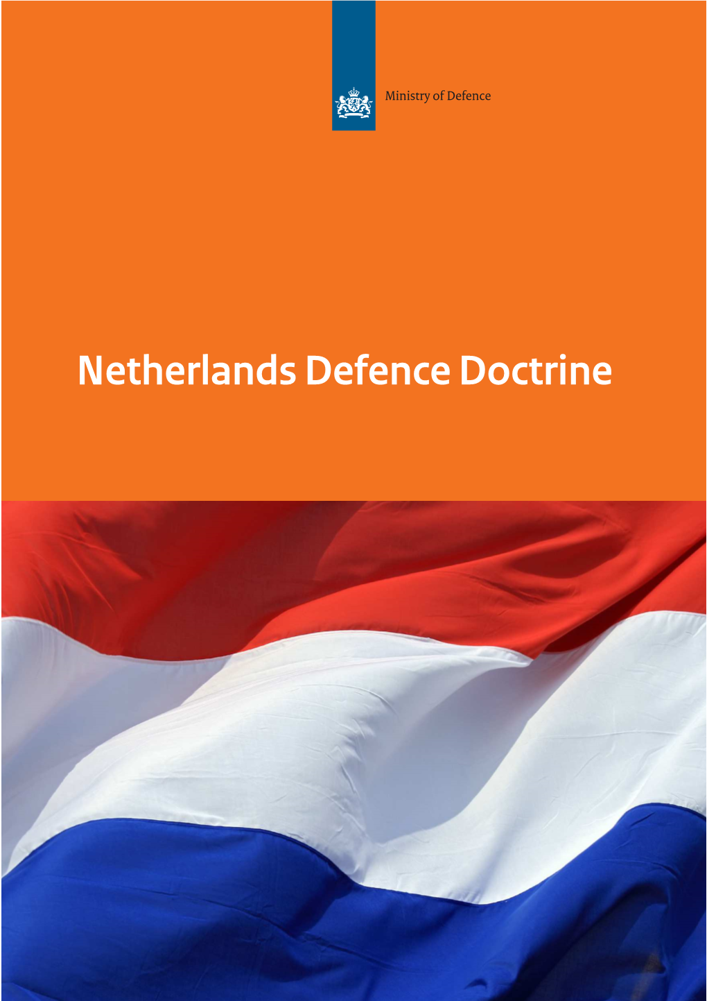 Netherlands Defence Doctrine Netherlands Defence Doctrine ! Colophon