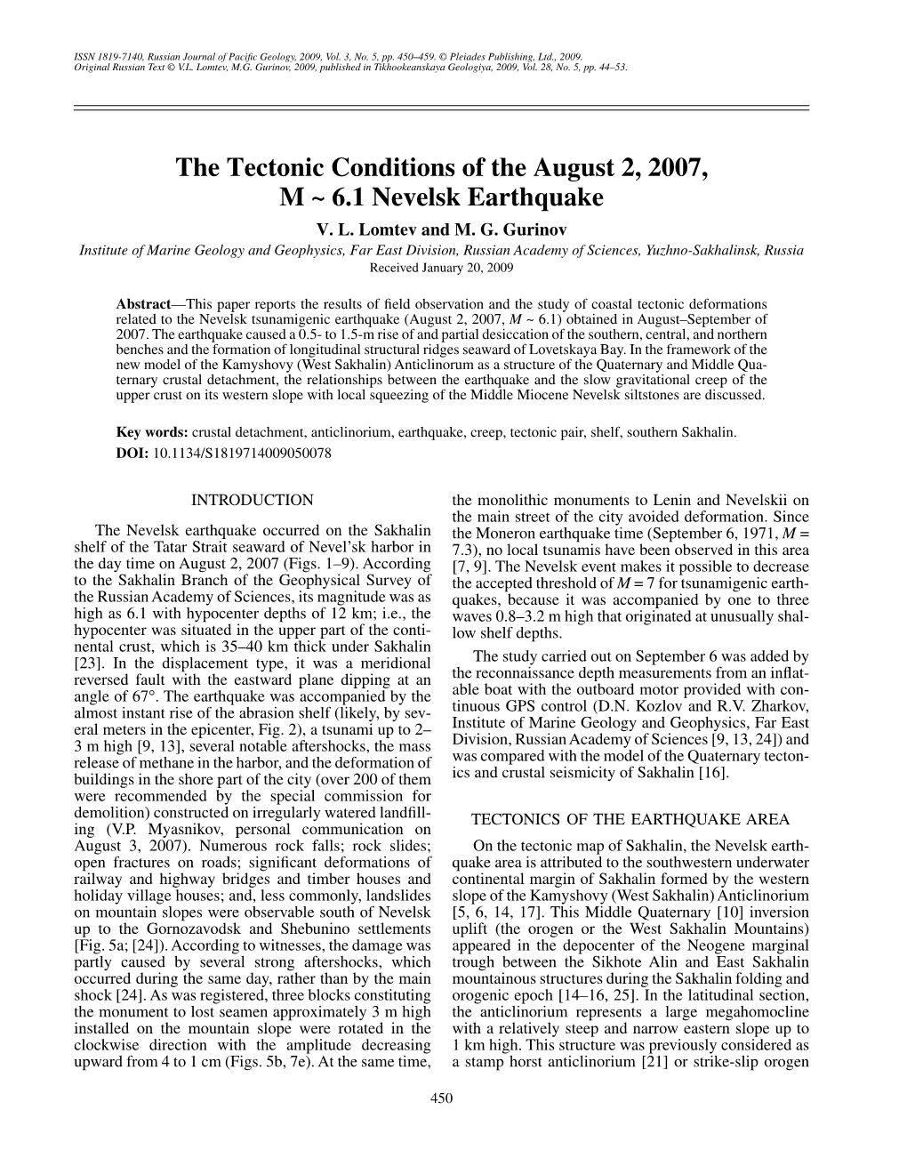 The Tectonic Conditions of the August 2, 2007, M ~ 6.1 Nevelsk Earthquake V