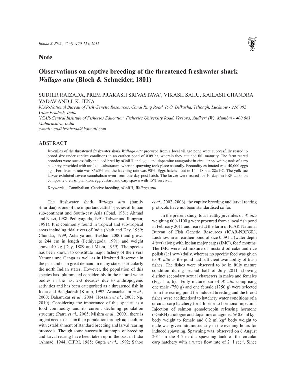 Note Observations on Captive Breeding of the Threatened Freshwater Shark Wallago Attu (Bloch & Schneider, 1801)