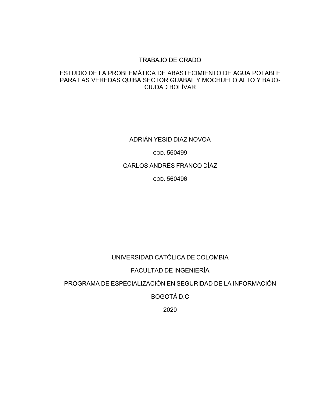 Estudio De La Problemática De Abastecimiento De Agua Potable Para Las Veredas Quiba Sector Guabal Y Mochuelo Alto Y Bajo- Ciudad Bolívar