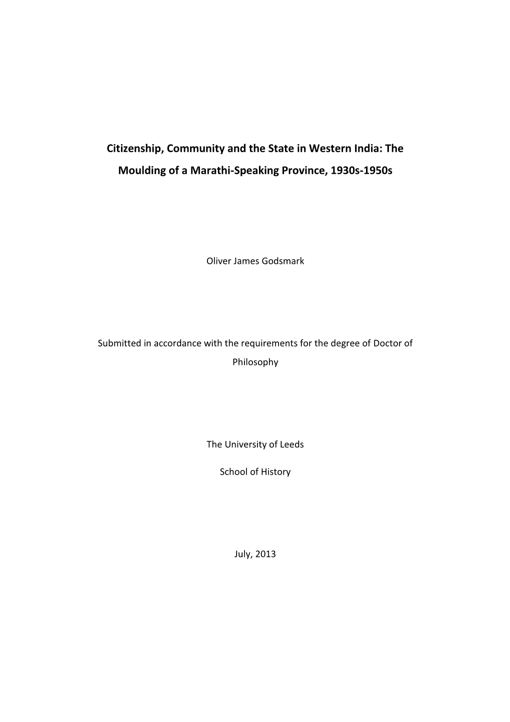 Citizenship, Community and the State in Western India: the Moulding of a Marathi-Speaking Province, 1930S-1950S