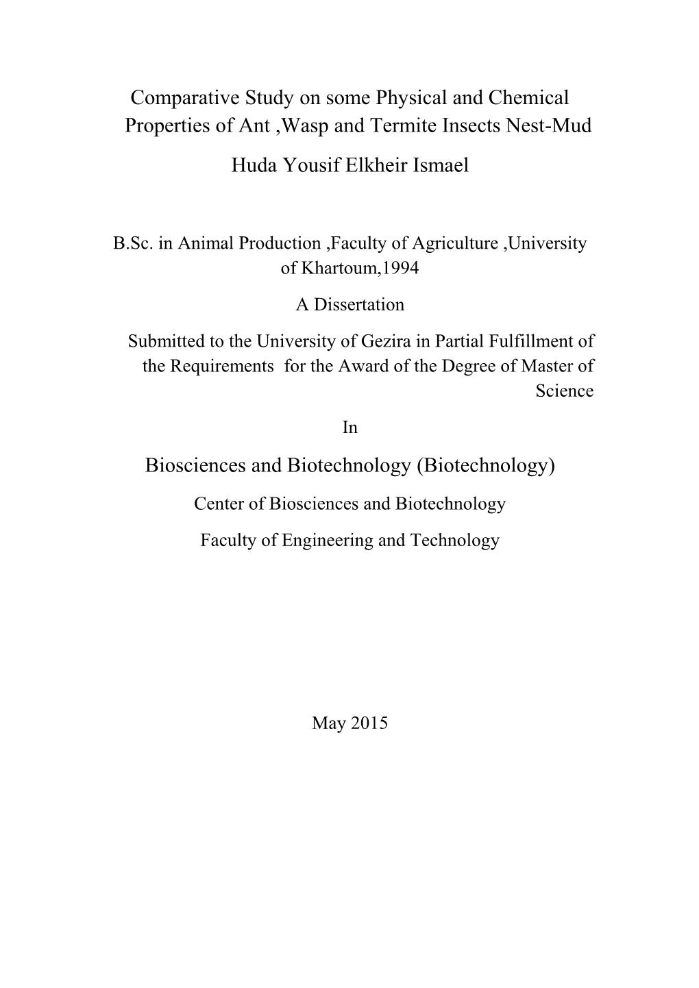 Comparative Study on Some Physical and Chemical Properties of Ant ,Wasp and Termite Insects Nest-Mud Huda Yousif Elkheir Ismael