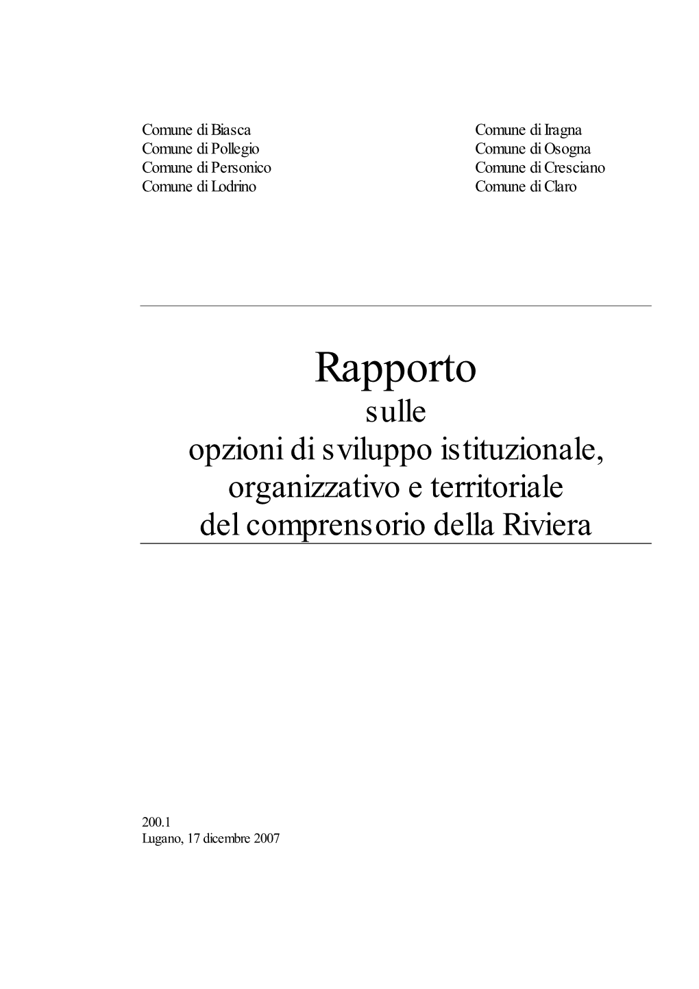 Rapporto Sulle Opzioni Di Sviluppo Istituzionale, Organizzativo E Territoriale Del Comprensorio Della Riviera