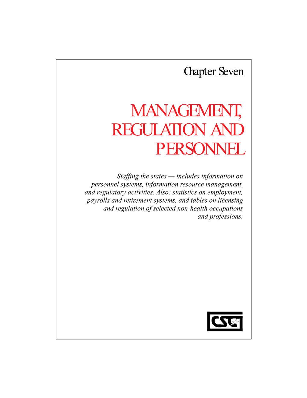 Chapter 7, Management, Regulation, and Personnel